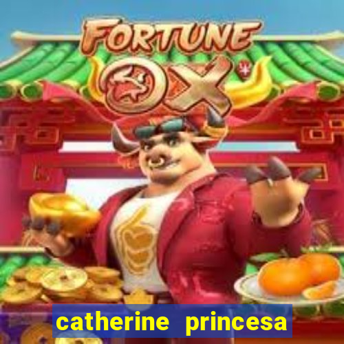 catherine princesa de gales